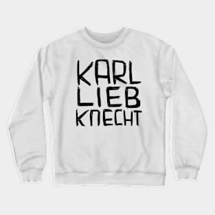 Karl Liebknecht Crewneck Sweatshirt